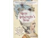 Marie Antoinette s Head Reprint