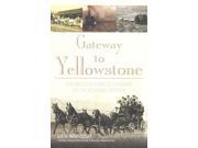 Gateway to Yellowstone