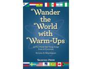 Wander the World With Warm ups