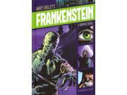 Mary Shelley s Frankenstein Graphic Revolve Reissue