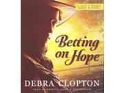 Betting on Hope Four of Hearts Ranch Romance Unabridged