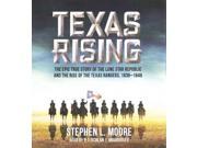 Texas Rising Unabridged