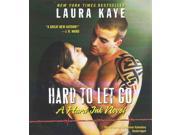 Hard to Let Go The Hard Ink Series Unabridged