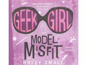 Model Misfit Geek Girl Unabridged