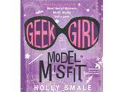 Model Misfit Geek Girl Unabridged
