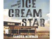 The Country of Ice Cream Star Unabridged