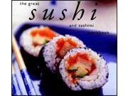 The Great Sushi and Sashimi Cookbook Revised