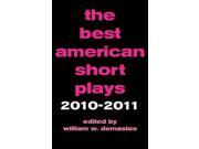 The Best American Short Plays 2010 2011 Best American Short Plays