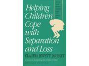 Helping Children Cope With Separation and Loss Revised