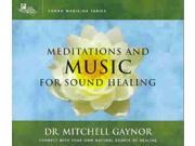 Meditations and Music for Sound Healing Sound Medicine Unabridged