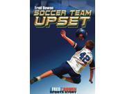 Soccer Team Upset Fred Bowen Sports Stories
