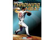Throwing Heat Fred Bowen Sports Stories