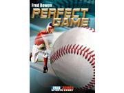 Perfect Game Fred Bowen Sports Story