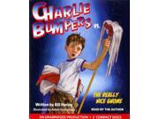 Charlie Bumpers vs. the Really Nice Gnome Charlie Bumpers Unabridged