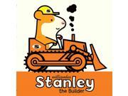 Stanley the Builder Stanley