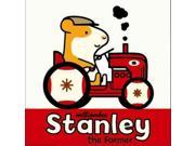 Stanley the Farmer Stanley