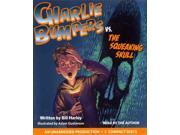 Charlie Bumpers Vs. the Squeaking Skull Charlie Bumpers