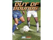 Out of Bounds Fred Bowen Sports Story