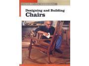 Designing And Building Chairs New Best of Fine Woodworking