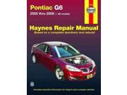Haynes Repair Manual Pontiac G6 2005 Thru 2009 Hayne s Automotive Repair Manual