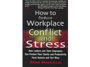How To Reduce Workplace Conflict And Stress