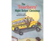 The Teachers Night Before Christmas Night Before Christmas Series