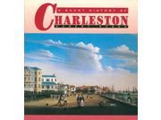 A Short History of Charleston Reprint