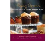 Flying Apron s Gluten Free Vegan Baking Book Original