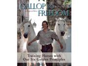 Gallop to Freedom Reprint