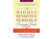 The Highly Sensitive Person s Survival Guide