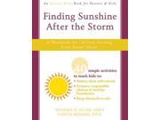 Finding Sunshine After the Storm A Workbook for Children Healing from Sexual Abuse