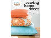 Sew Me! Sewing Home Decor Sew Me!