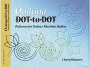 Quilting Dot to dot Patterns for Today s Machine Quilter ILL