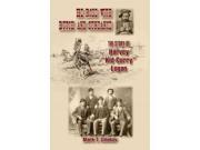 He Rode with Butch and Sundance A. C. Greene Series
