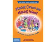 Making Choices And Making Friends Adding Asset Series for Kids