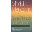 Modeling Mentoring Across Race Ethnicity and Gender