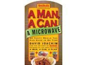 A Man a Can a Microwave BRDBK