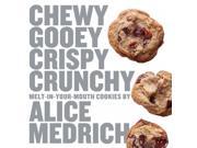 Chewy Gooey Crispy Crunchy Melt in Your Mouth Cookies