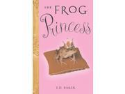 The Frog Princess Tales of the Frog Princess