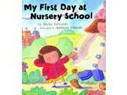 My First Day at Nursery School Reprint