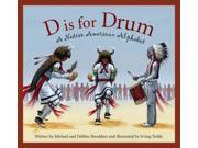 D Is for Drum Alphabet Books