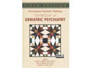 The American Psychiatric Publishing Textbook of Geriatric Psychiatry 5