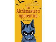 The Alchemaster s Apprentice Reprint