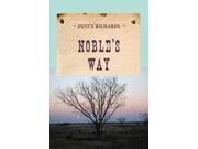 Noble s Way An Evans Novel of the West Reprint