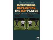 Soccer Training Developing the 360 Degree Player