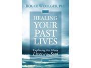 Healing Your Past Lives PAP COM