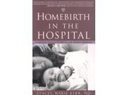 Homebirth in the Hospital