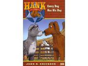 Every Dog Has His Day Hank the Cowdog Reprint