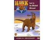 Lost in the Blinded Blizzard Hank the Cowdog Reprint