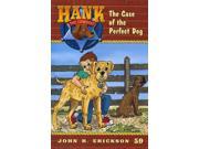 The Case of the Perfect Dog Hank the Cowdog